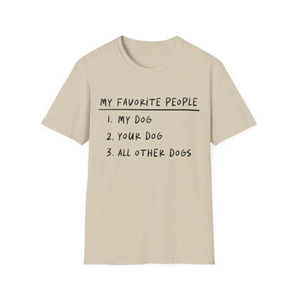 My Favorite People Are Dogs Tee