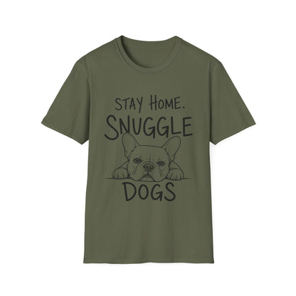 Stay Home. Snuggle Dogs Tee