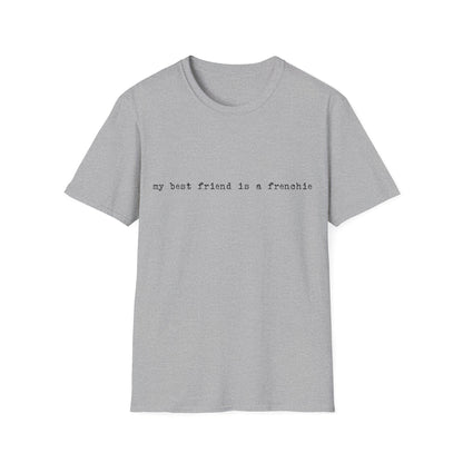 Frenchie Best Friend Tee