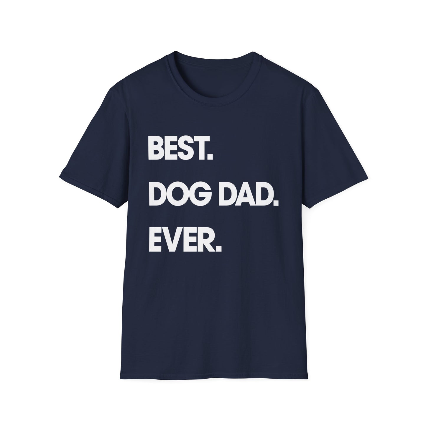 Best. Dog Dad. Ever. Tee