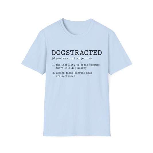 Dogstracted Tee