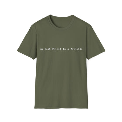 Frenchie Best Friend Tee