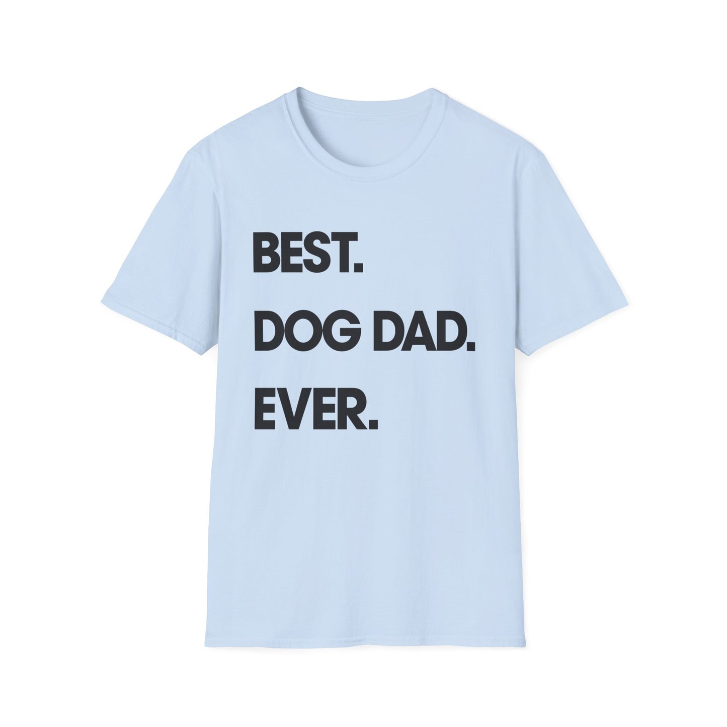 Best. Dog Dad. Ever. Tee