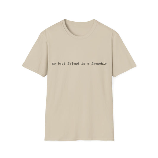 Frenchie Best Friend Tee