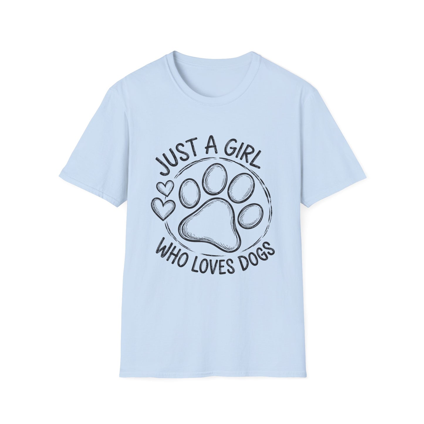 Just a Girl Who Loves Dogs Tee