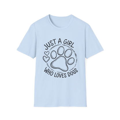 Just a Girl Who Loves Dogs Tee