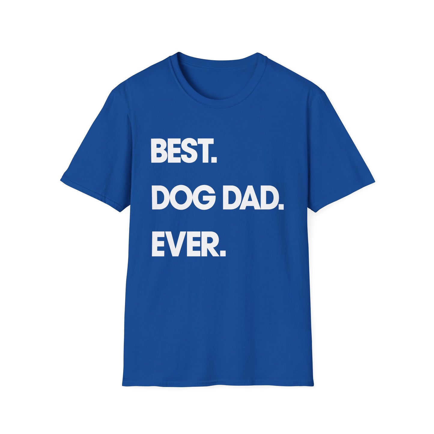 Best. Dog Dad. Ever. Tee