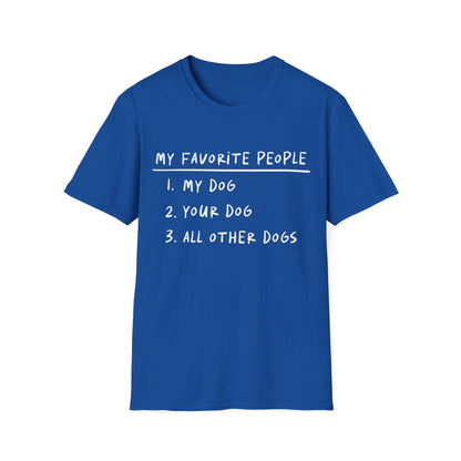 My Favorite People Are Dogs Tee