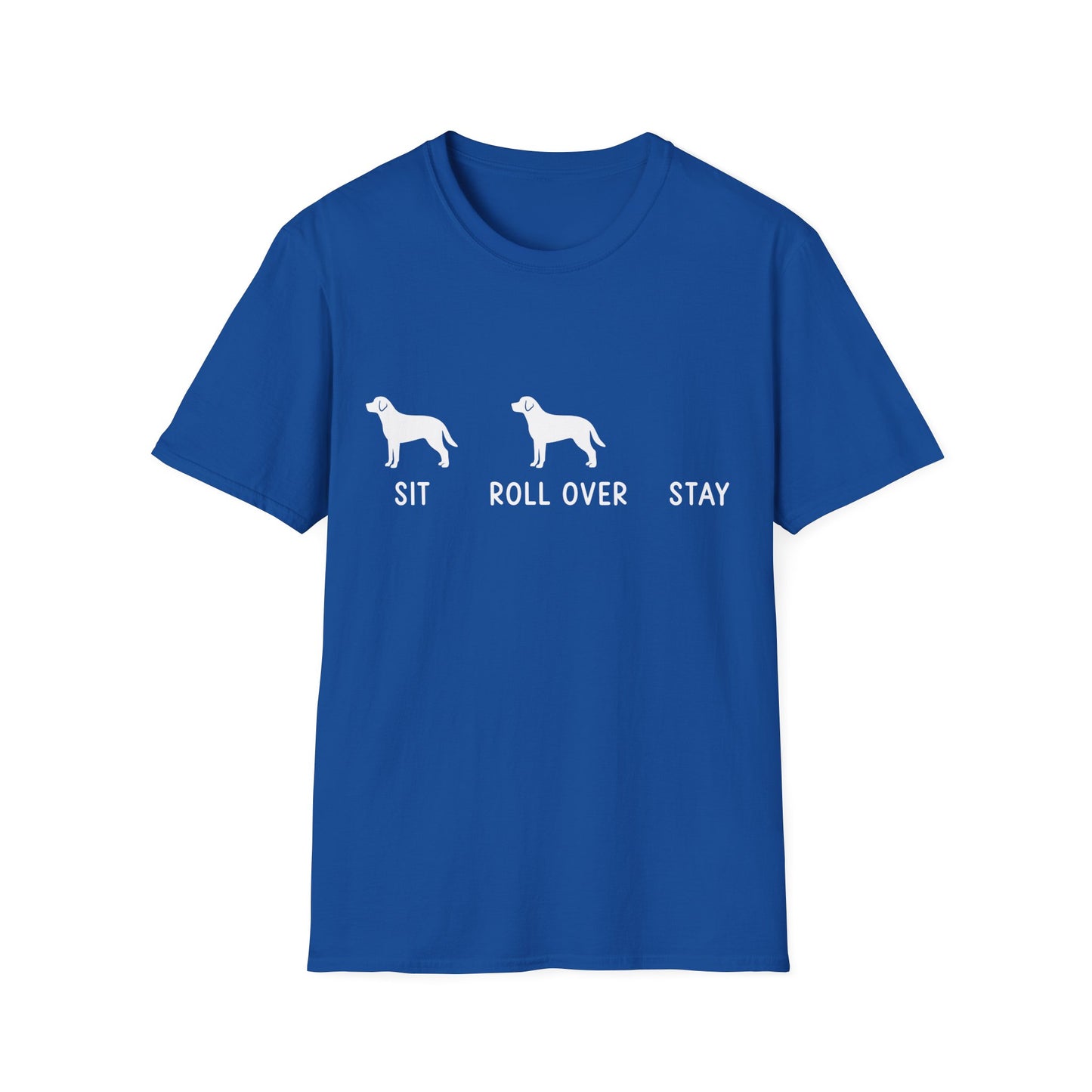 Sit. Roll Over. Stay. Tee