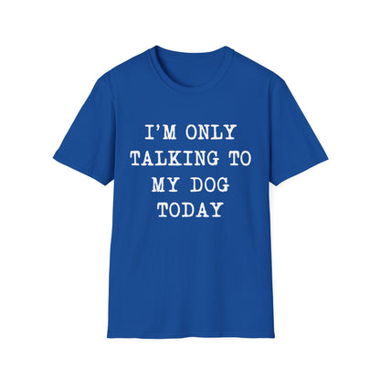 Dog Talk Only Tee