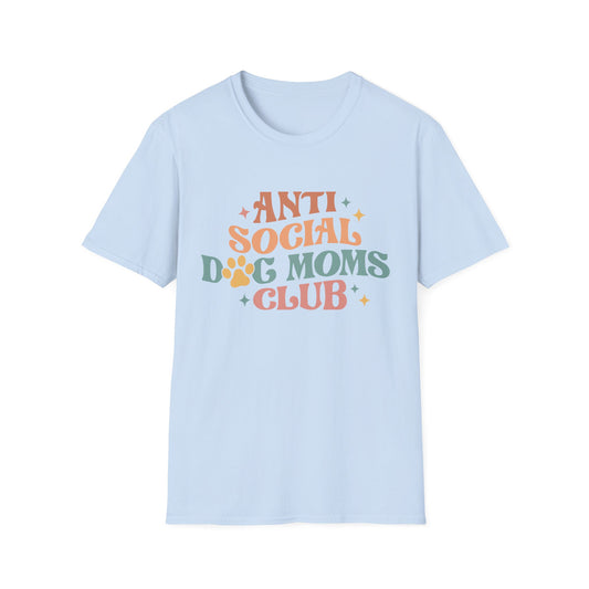 Anti Social Dog Moms Club Tee