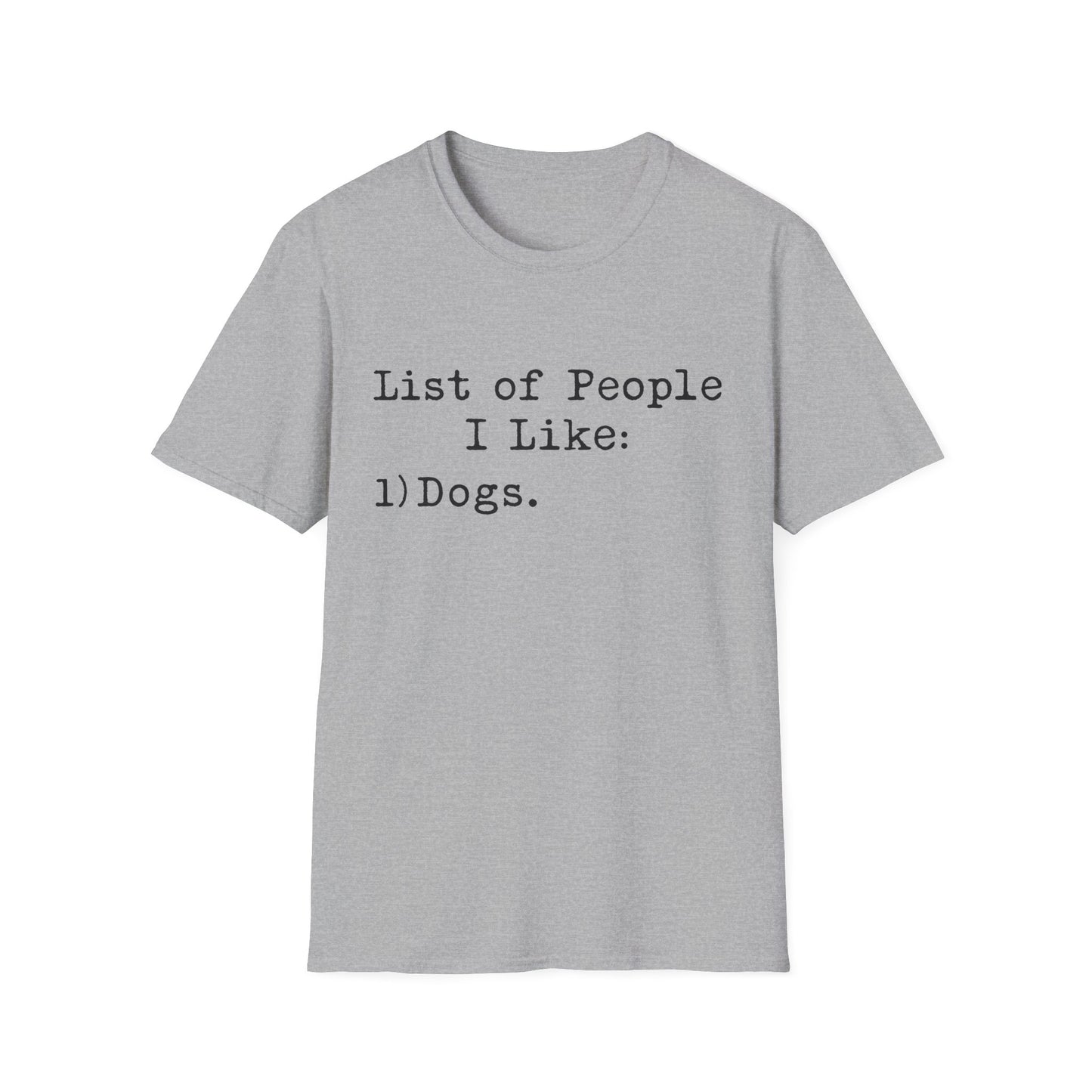 My Favourite People Are Dogs Tee