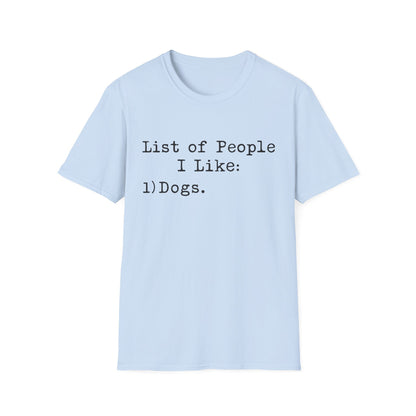 My Favourite People Are Dogs Tee