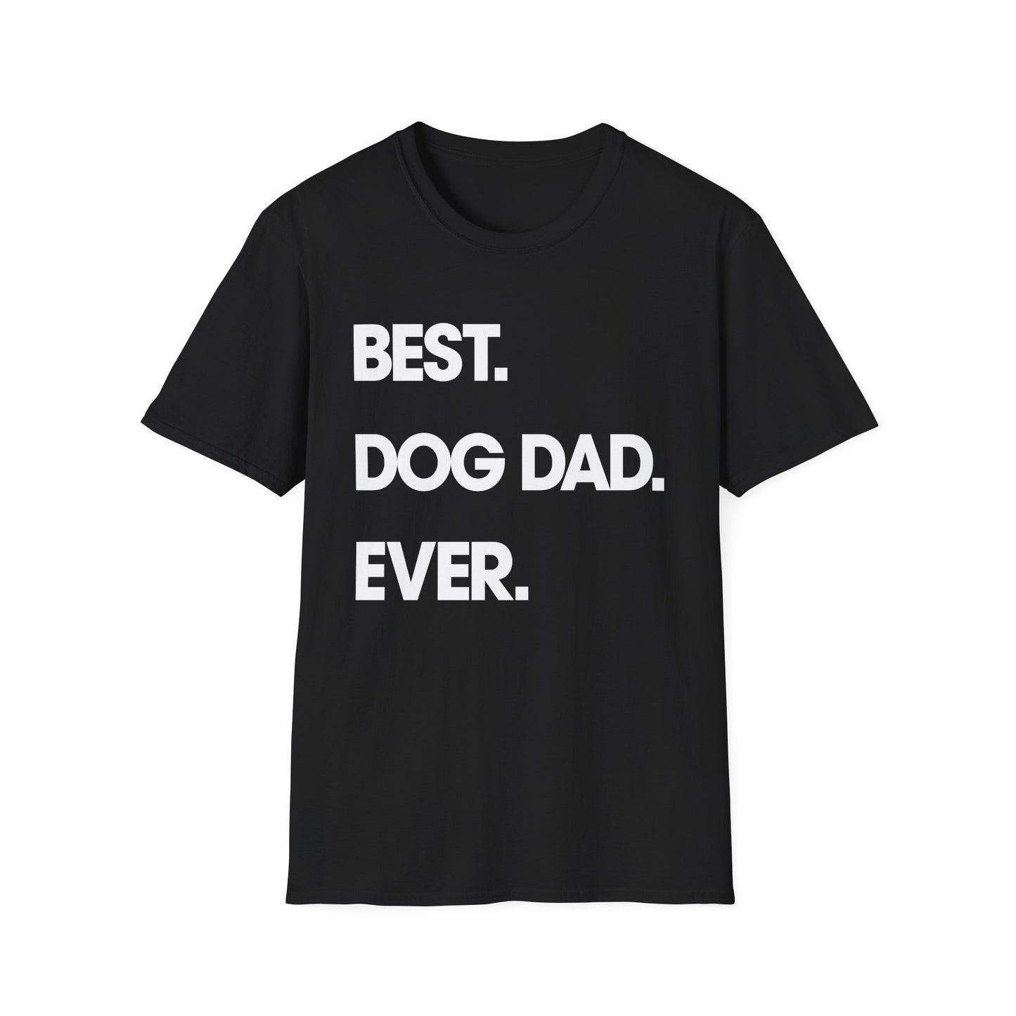 Best. Dog Dad. Ever. Tee